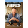 From Paycheck to Purpose: The Clear Path to Doing Work You Love