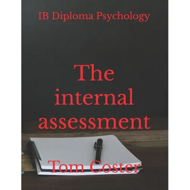 IB Diploma Psychology - The internal assessment