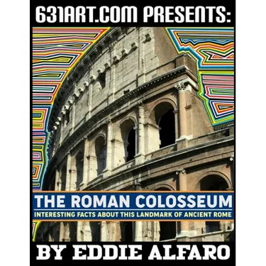 The Roman Colosseum: Interesting Facts About This Landmark of Ancient Rome