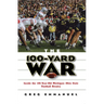 The 100-Yard War: Inside the 100-Year-Old Michigan-Ohio State Football Rivalry