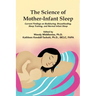 The Science of Mother-Infant Sleep: Current Findings on Bedsharing, Breastfeeding, Sleep Training, and Normal Infant Sleep