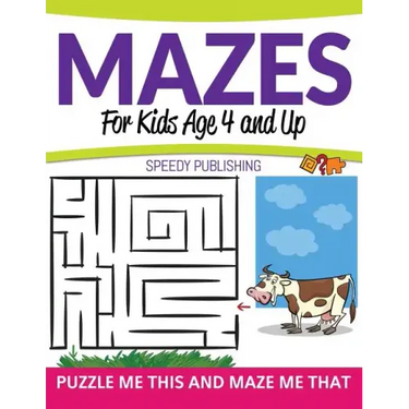 Mazes For Kids Age 4 and Up: Puzzle Me This and Maze Me That