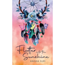 Flutter into the Sunshine