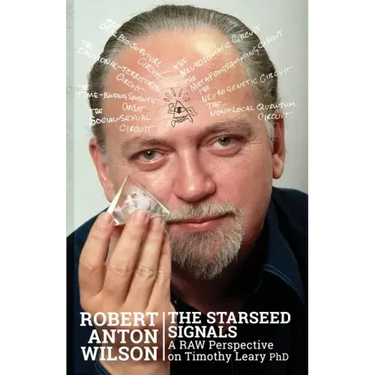 The Starseed Signals: A RAW Perspective on Timothy Leary