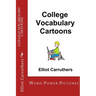 College Vocabulary Cartoons: Word Power Pictures