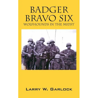 Badger Bravo Six: Wolfhounds In The Midst