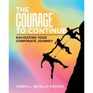 The Courage to Continue: Navigating Your Corporate Journey