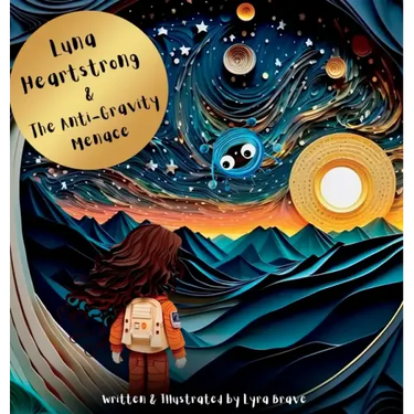 Luna Heartstrong & the Anti-Gravity Menace