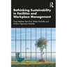 Rethinking Sustainability in Facilities and Workplace Management