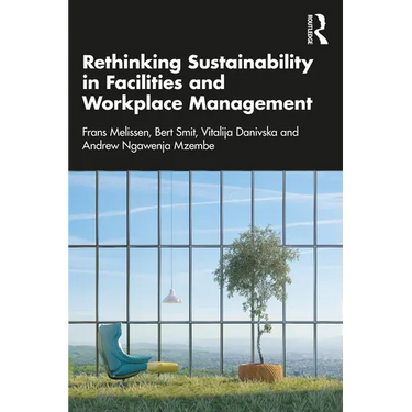Rethinking Sustainability in Facilities and Workplace Management
