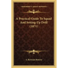 A Practical Guide To Squad And Setting-Up Drill (1871)