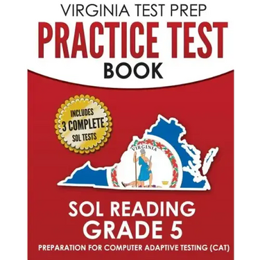 VIRGINIA TEST PREP Practice Test Book SOL Reading Grade 5: Preparation for Computer Adaptive Testing (CAT)