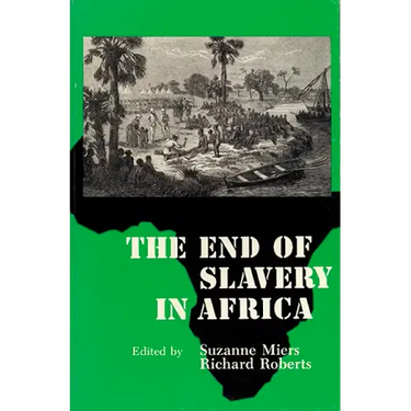 The End of Slavery in Africa