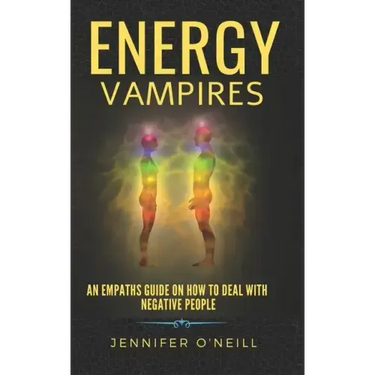 Energy Vampires: How to Deal With Negative People