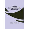 Esperanto Self-Taught with Phonetic Pronunciation