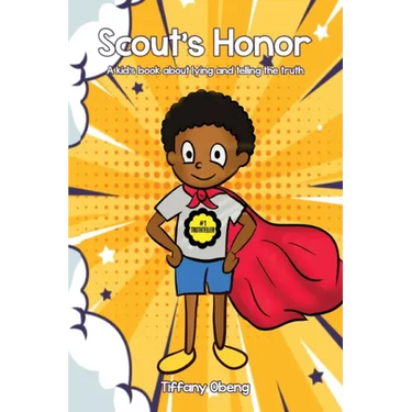 Scout's Honor: A Kid's Book about Lying and Telling the Truth