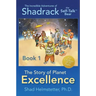 The Incredible Adventures of Shadrack the Self-Talk Bear--Book 1--The Story of Planet Excellence