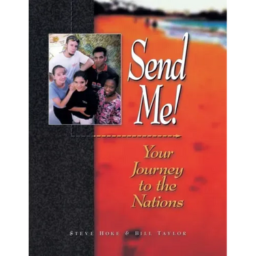 Send Me!: Your Journey to the Nations