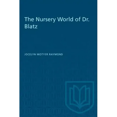 The Nursery World of Dr. Blatz