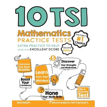 10 TSI Math Practice Tests: Extra Practice to Help Achieve an Excellent Score