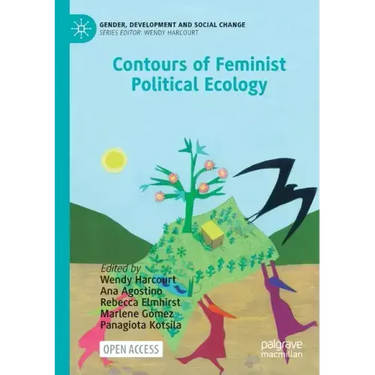 Contours of Feminist Political Ecology