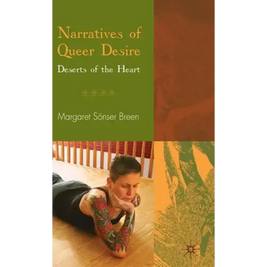 Narratives of Queer Desire: Deserts of the Heart