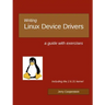 Writing Linux Device Drivers: a guide with exercises
