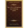 The A. B. C. of Options and Arbitrage (1904)