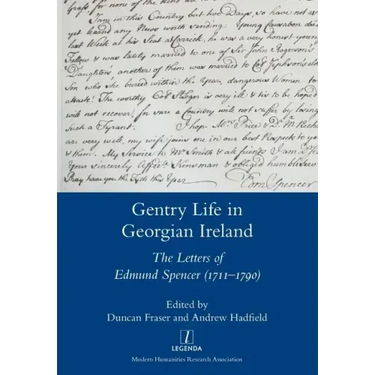 Gentry Life in Georgian Ireland: The Letters of Edmund Spencer (1711-1790)