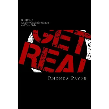 Get REAL: A Safety Guide for Women and Teen Girls