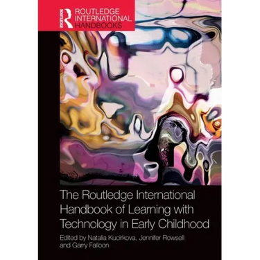 The Routledge International Handbook of Learning with Technology in Early Childhood