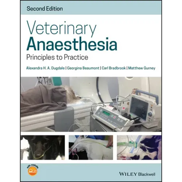 Veterinary Anaesthesia: Principles to Practice