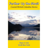 Farther Up the Strait: Coastal British Columbia Stories