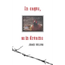 In cages, as in dreams