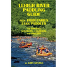 Lehigh River Paddling Guide