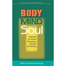 Body, Mind, and Soul: Kabbalah on Human Physiology, Disease, and Healing