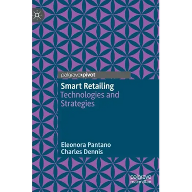 Smart Retailing: Technologies and Strategies