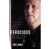 Ferocious Reality: Documentary according to Werner Herzog