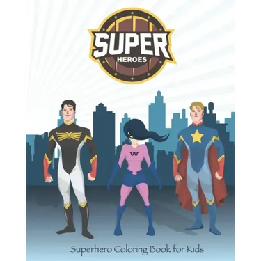 Superhero Coloring Book for Kids: : 8" * 10" in . 80 pages