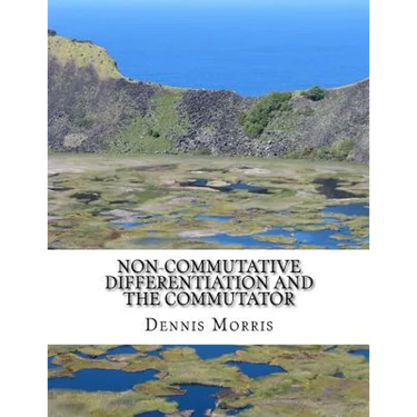 Non-commutative Differentiation and the Commutator: The Search for the Fermion Content of the Universe
