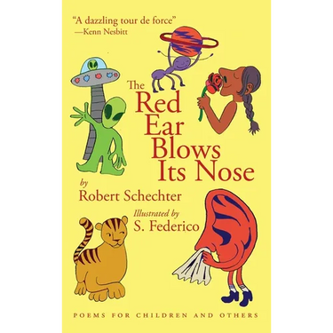 The Red Ear Blows Its Nose: Poems for Children and Others