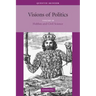 Visions of Politics