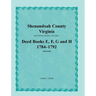 Shenandoah County, Virginia, Deed Book Series, Volume 2, Deed Books E, F, G, H 1784-1792