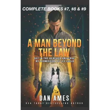 A Man Beyond the Law: The Jack Reacher Cases (Complete Books #7, #8 	)