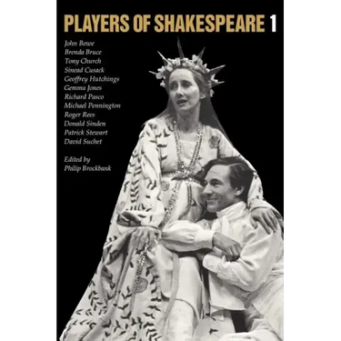 Players of Shakespeare 1: Essays in Shakespearean Performance by Twelve Players with the Royal Shakespeare Company
