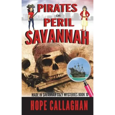 Pirates in Peril: A Made in Savannah Cozy Mystery