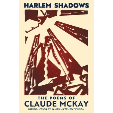 Harlem Shadows: The Poems of Claude McKay
