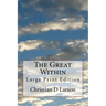 The Great Within: Large Print Edition