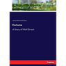 Fortuna: A Story of Wall Street