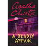 A Deadly Affair: Unexpected Love Stories from the Queen of Mystery